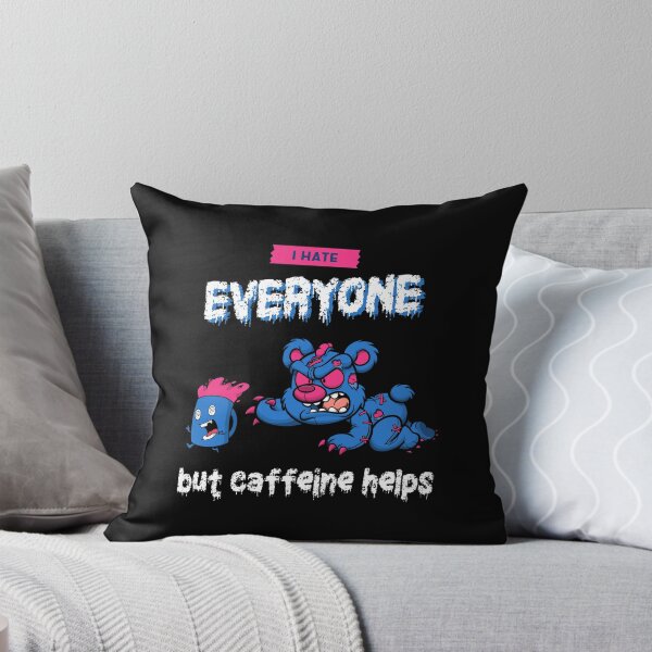 Item preview, I hate everyone but caffeine helps Evil Teddy designed and sold by SweetbeStore.