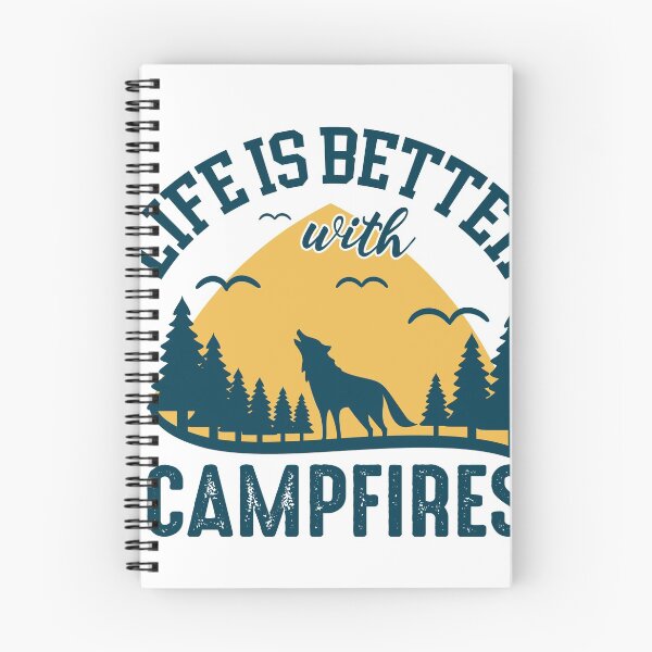 Item preview, life is better with campfires designed and sold by naturehikers.