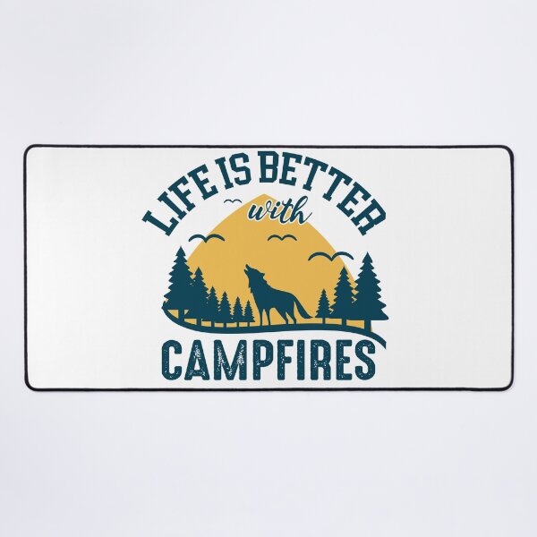 Item preview, life is better with campfires designed and sold by naturehikers.