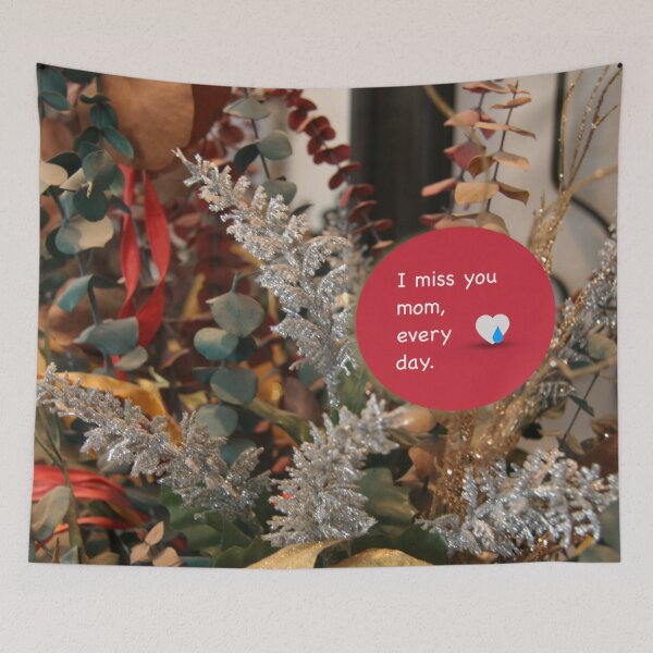 Item preview, I miss you mom, every day designed and sold by SunshineVine.