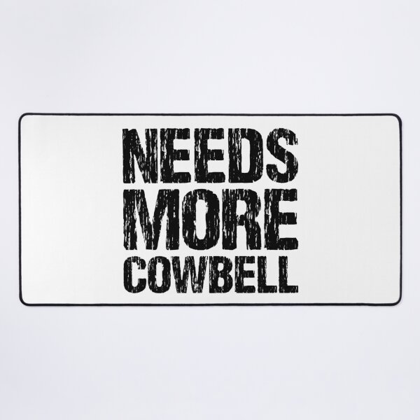 Item preview, Needs More Cowbell designed and sold by Nirvanibex.