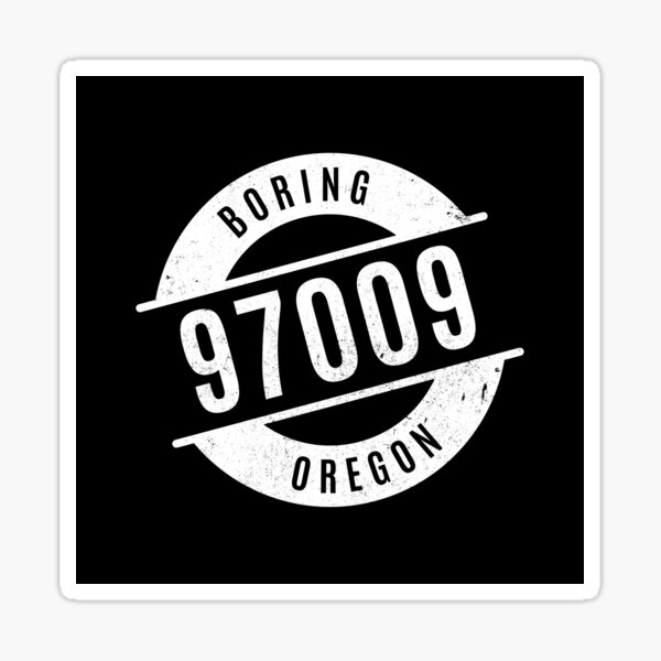 Boring Oregon 97009 Zip Code Sticker For Sale By Creativecurly