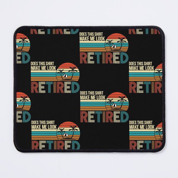 Item preview, Does This Make Me Look Retired Retirement Gift  Sunset   designed and sold by andregiftshopzz.