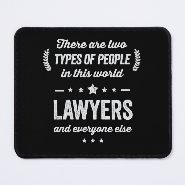 Item preview, Funny Two Types of People Lawyers and Everyone Else designed and sold by Uppercase Tees.