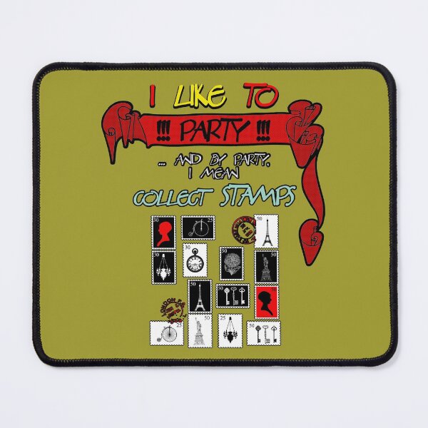 Item preview, I like to PARTY - and by party, I mean COLLECT STAMPS funny designed and sold by SolidEarthArt.