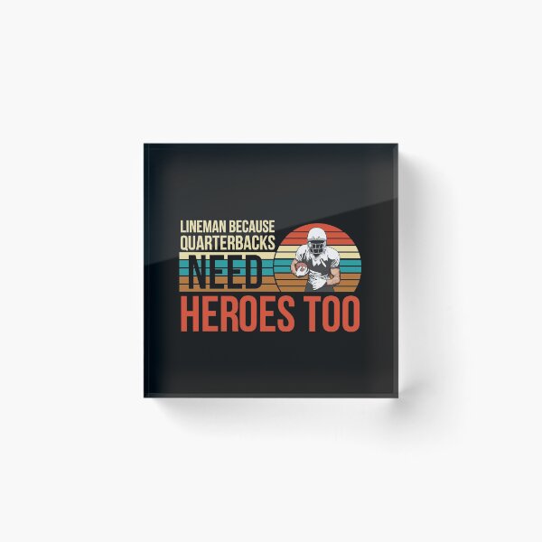 Item preview, Mens Lineman Because Quarterbacks Need Heroes I Football   designed and sold by andregiftshopzz.