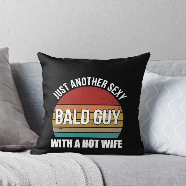 Item preview, Bald Guy Just Another Sexy Bald Guy Hot Wife Baldness S   designed and sold by andregiftshopzz.