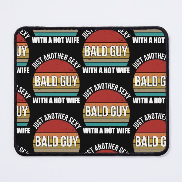 Item preview, Bald Guy Just Another Sexy Bald Guy Hot Wife Baldness S   designed and sold by andregiftshopzz.