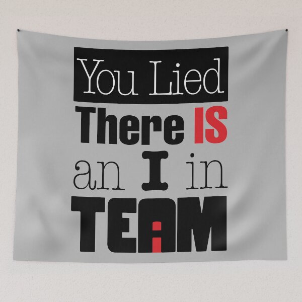 Item preview, You Lied - There is an I in TEAM designed and sold by techDESIGNER.