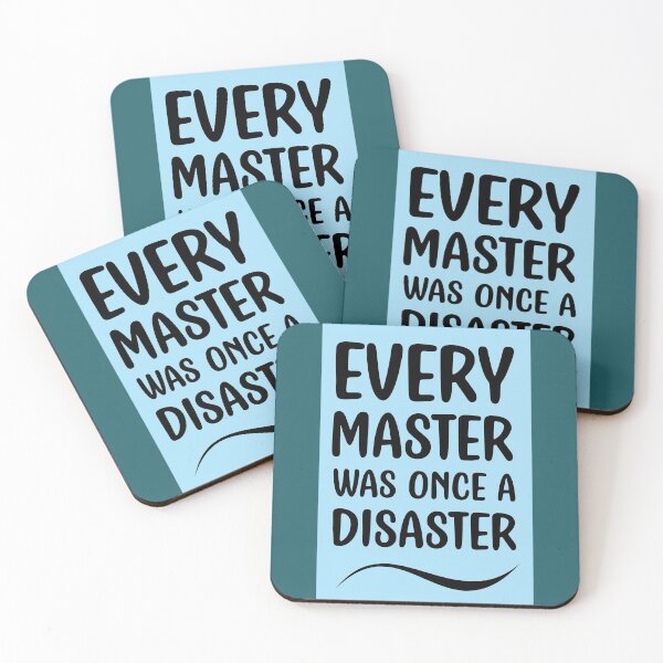 Item preview, Every Master Was Once a Disaster designed and sold by f2error.
