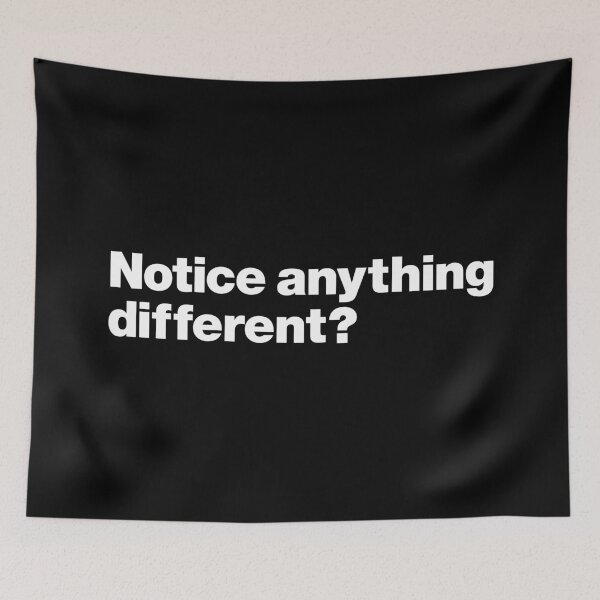 Item preview, Notice anything different? (white) designed and sold by dudethecreator.