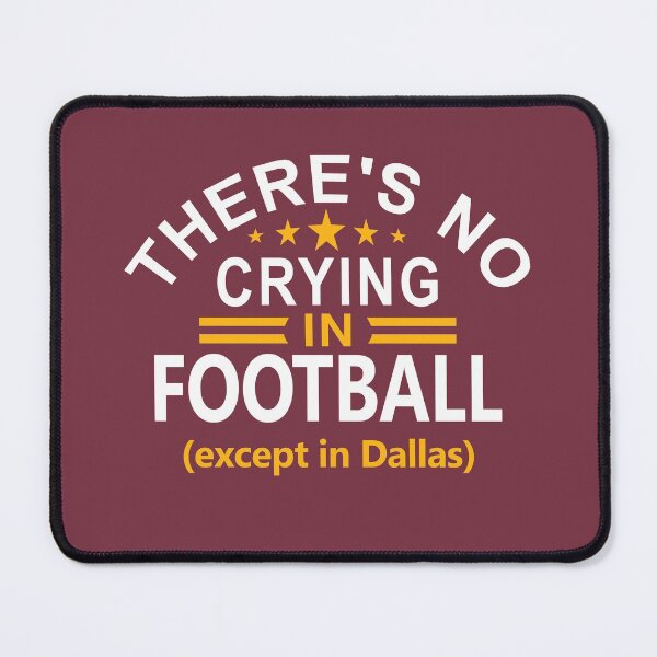 Item preview, Washington Pro Football Funny Theres No Crying In Football designed and sold by FFFMstore.