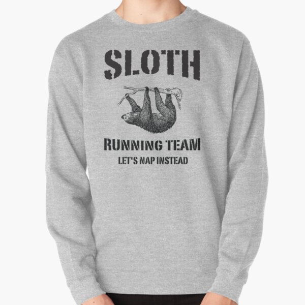 Team Sloth Sweatshirts Hoodies Redbubble - team sloth image roblox