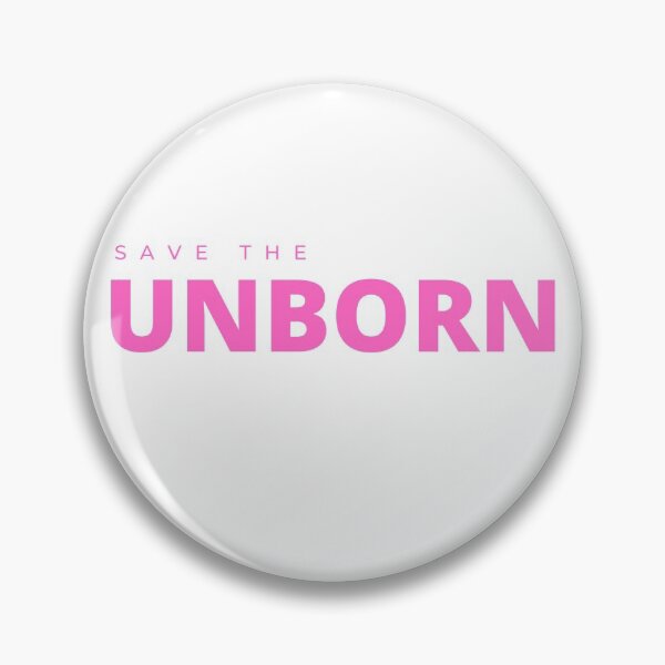 Item preview, Save the Unborn designed and sold by Tiredmenphilo.