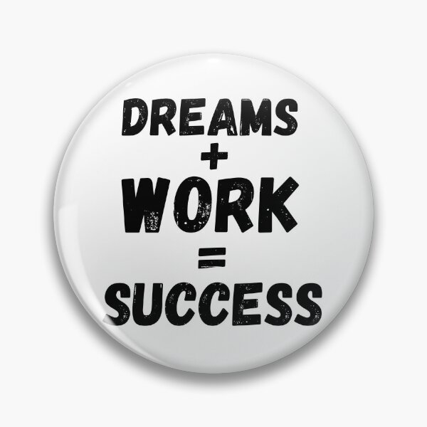 Item preview, dreams plus works equal success designed and sold by ronaldsonou.