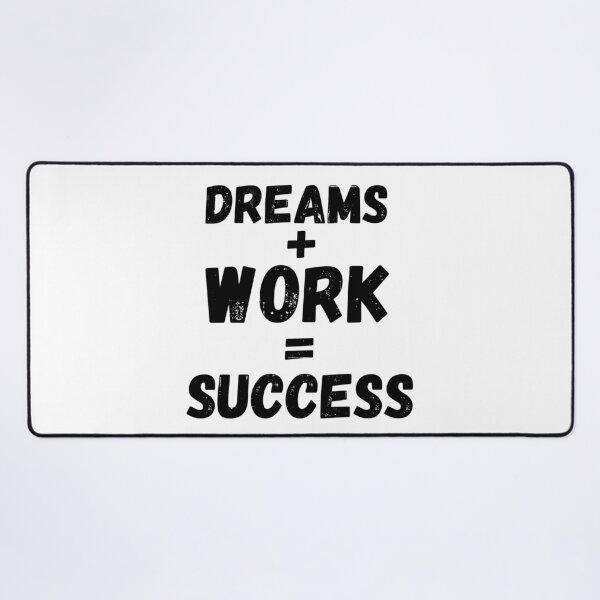 Item preview, dreams plus works equal success designed and sold by ronaldsonou.