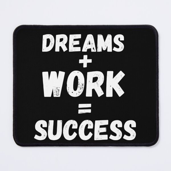 Item preview, dreams plus works equal success designed and sold by ronaldsonou.