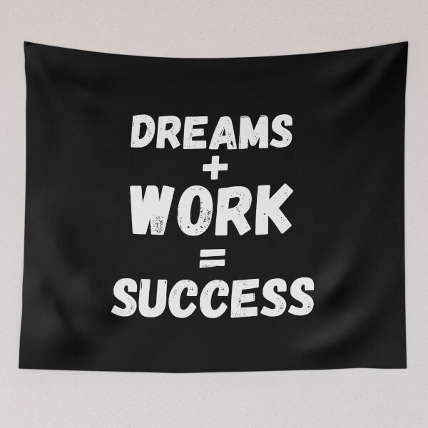 Item preview, dreams plus works equal success designed and sold by ronaldsonou.
