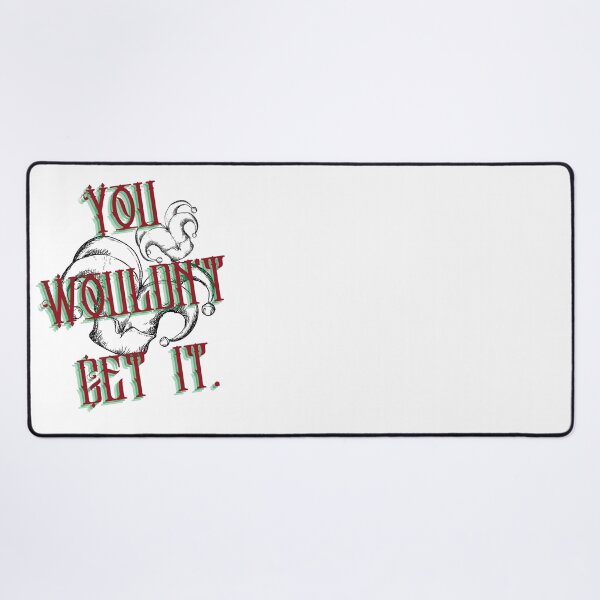 Item preview, You Wouldn't Get It designed and sold by Tes331.