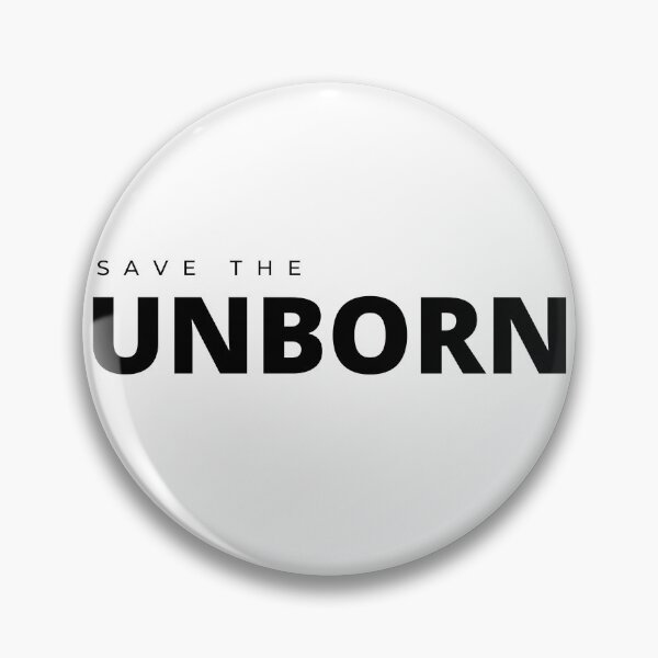 Item preview, Save the Unborn designed and sold by Tiredmenphilo.