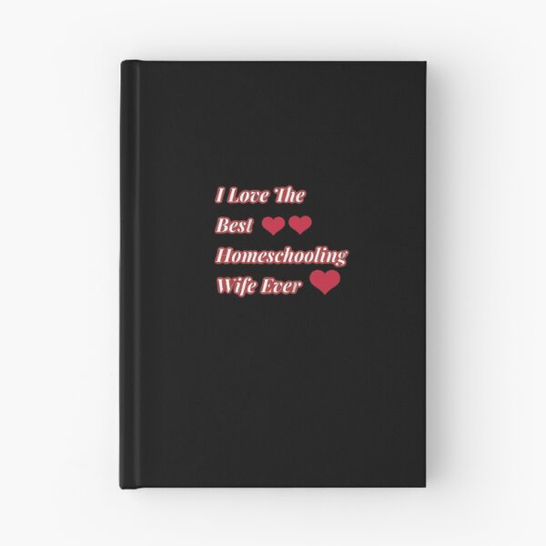 Item preview, I Love the Best Homeschool Wife Ever designed and sold by Atkisson.
