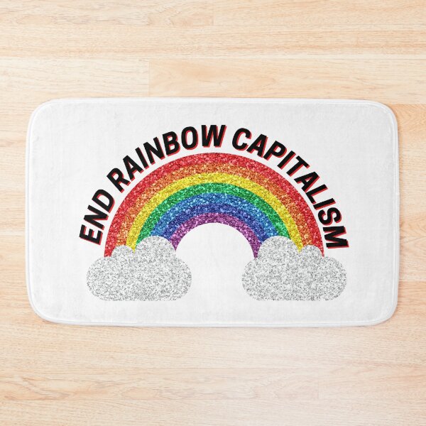 Item preview, End Rainbow Capitalism designed and sold by StabbyCat.