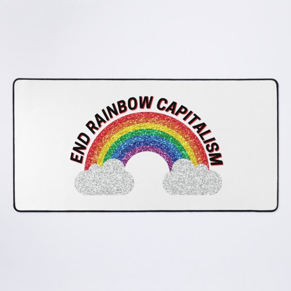Item preview, End Rainbow Capitalism designed and sold by StabbyCat.