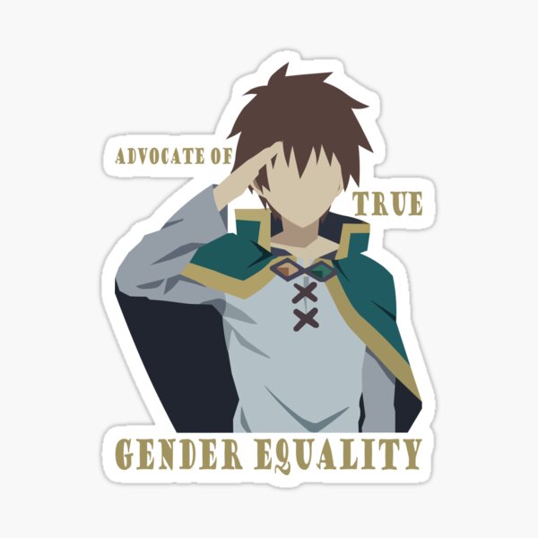 Konosuba Kazuma Gender Equality Quote Sticker for Sale by TheOtakuZone