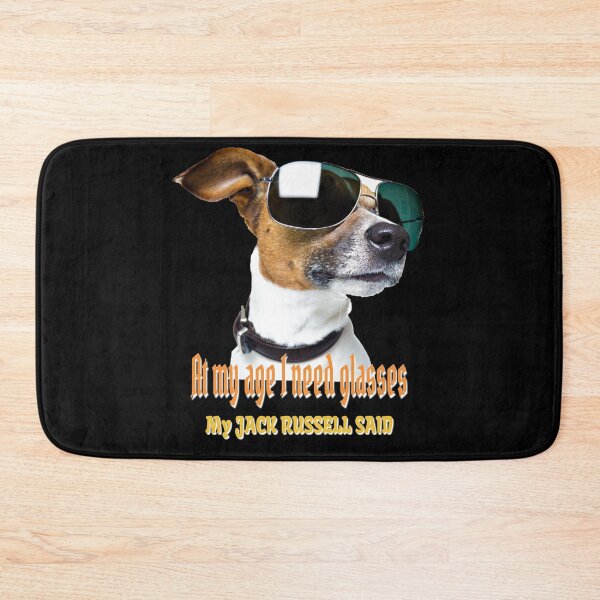 Item preview, at my age I need glasses, my Jack Russell said designed and sold by AnadAA.