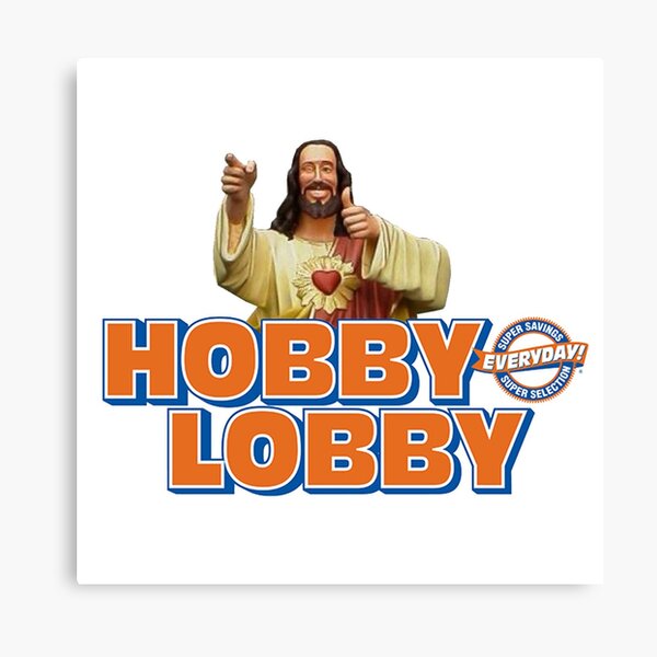 Hobby Lobby Canvas Prints for Sale Redbubble