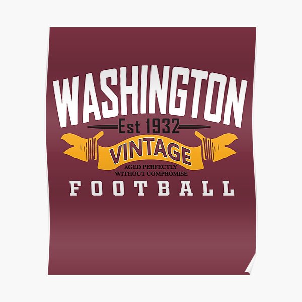 Washington dc football team est.1932 Poster for Sale by GoodyLeo