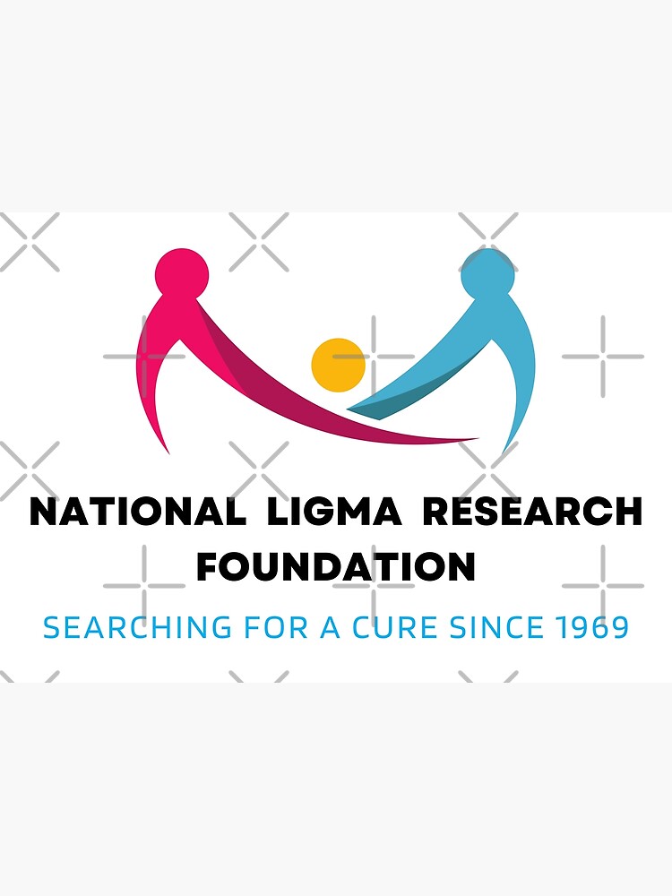 National Ligma Balls Research Foundation Meme - Funny Poster for Sale by  Unique-Bundle