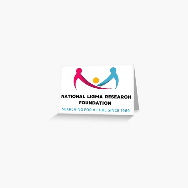 National Ligma Balls Research Foundation Meme - Funny Poster for