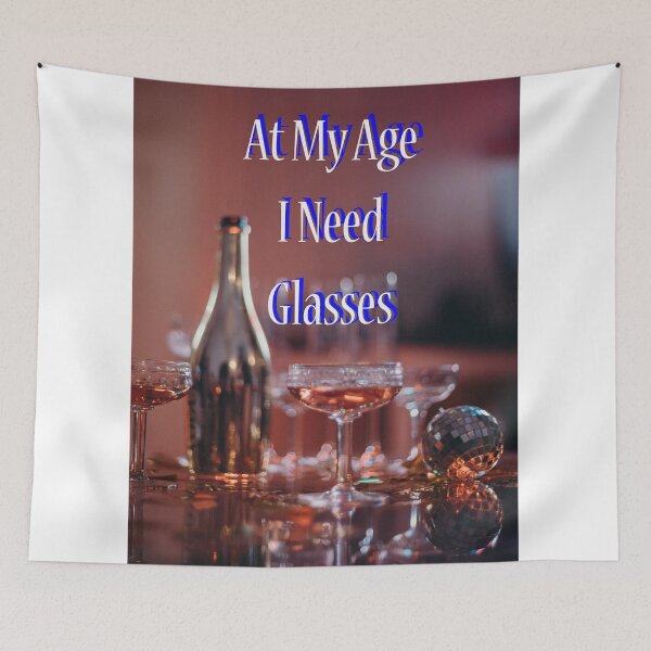 Item preview, AT MY AGE, I NEED GLASSES designed and sold by CUTESTUFFnow.