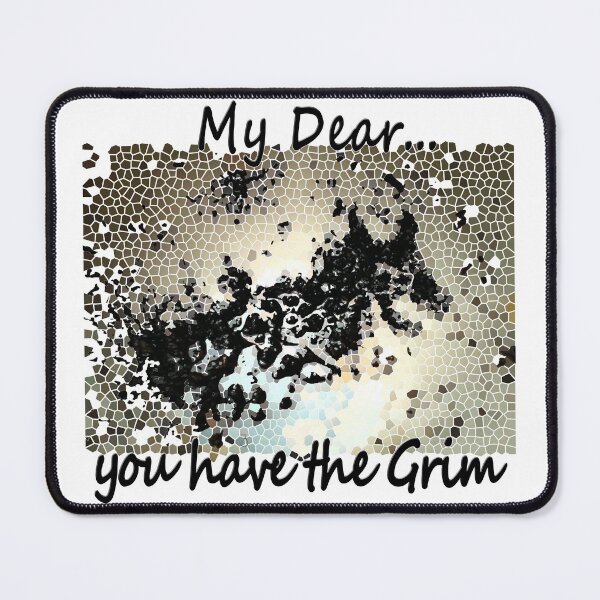 Item preview, My dear, you have the Grim designed and sold by Onigoroshii.