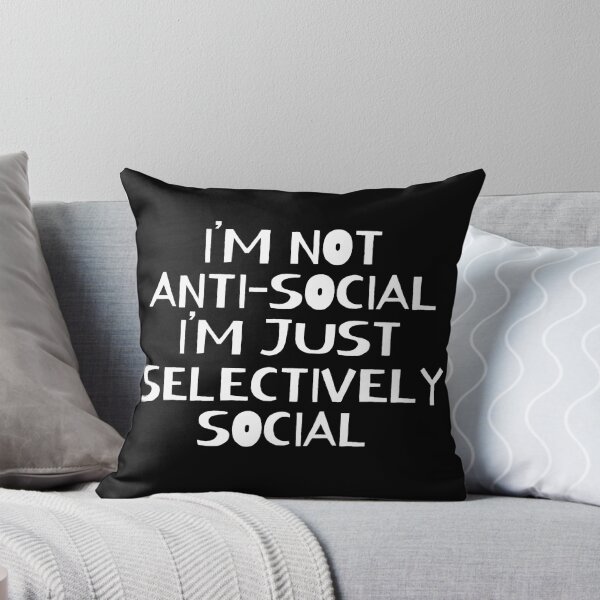 Item preview, Im Not Antisocial Im Selectively Social designed and sold by ni3ma.