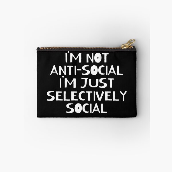 Item preview, Im Not Antisocial Im Selectively Social designed and sold by ni3ma.