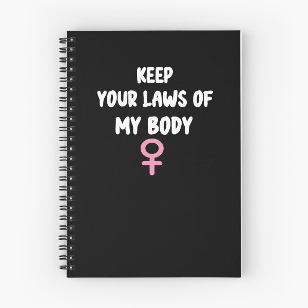 Item preview, Pro-Choice Feminist Keep Your Laws Of My Body  designed and sold by Run to Creations.