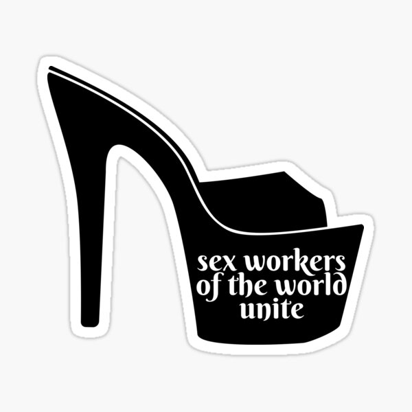 Item preview, Sex Workers of the World Unite designed and sold by StabbyCat.