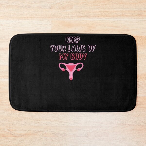 Item preview, Pro-Choice Feminist Keep Your Laws Of My Body  designed and sold by Run to Creations.