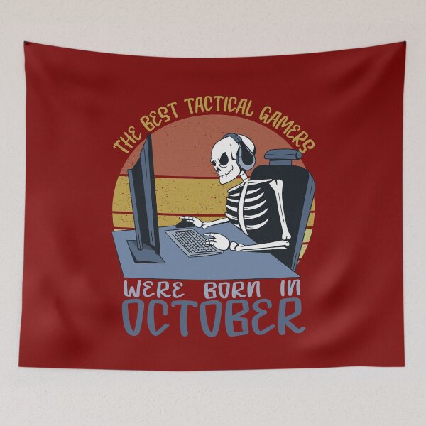 Item preview, Best Tactical Gamers Birthday For Gamer Born in October, Video Game Graphic Halloween Skeleton Playing Computer Games designed and sold by Ransyn Art.