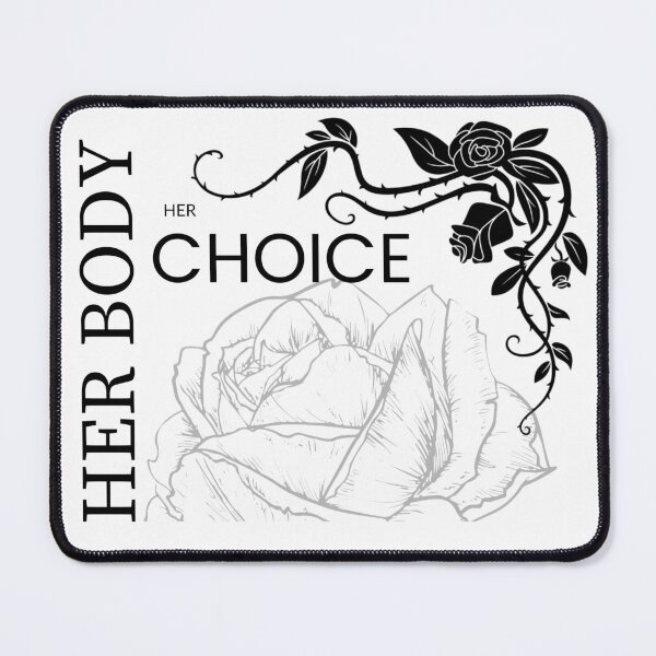 Item preview, Her BODY Her CHOICE designed and sold by Tiredmenphilo.