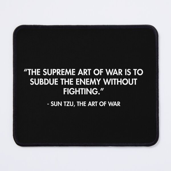 Item preview, The supreme art of war is to subdue the enemy without fighting. - Sun Tzu, The Art of War designed and sold by AlanPun.