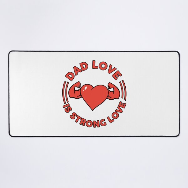 Item preview, Strong Love T-ShirtDad Love is Strong Love designed and sold by MobSanabi.
