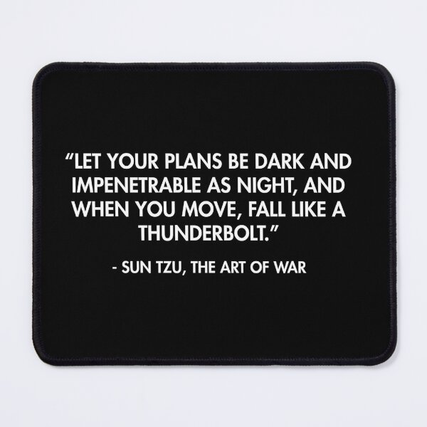 Item preview, “Let your plans be dark and impenetrable as night, and when you move, fall like a thunderbolt.” designed and sold by AlanPun.
