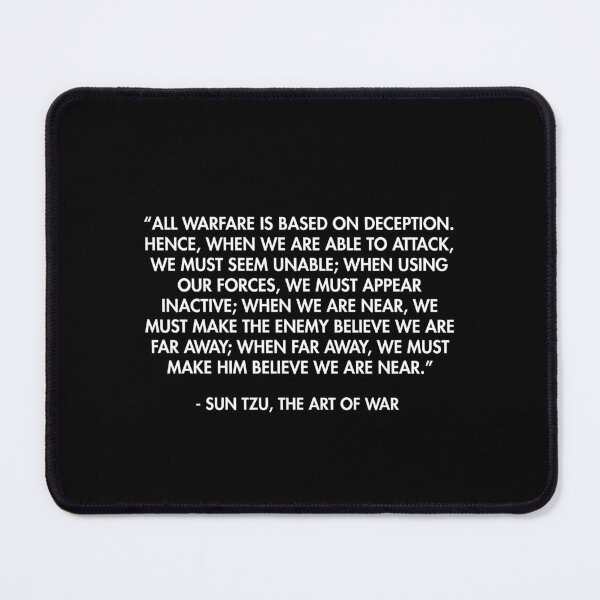 Item preview, All warfare is based on deception... - Sun Tzu, The Art of War designed and sold by AlanPun.