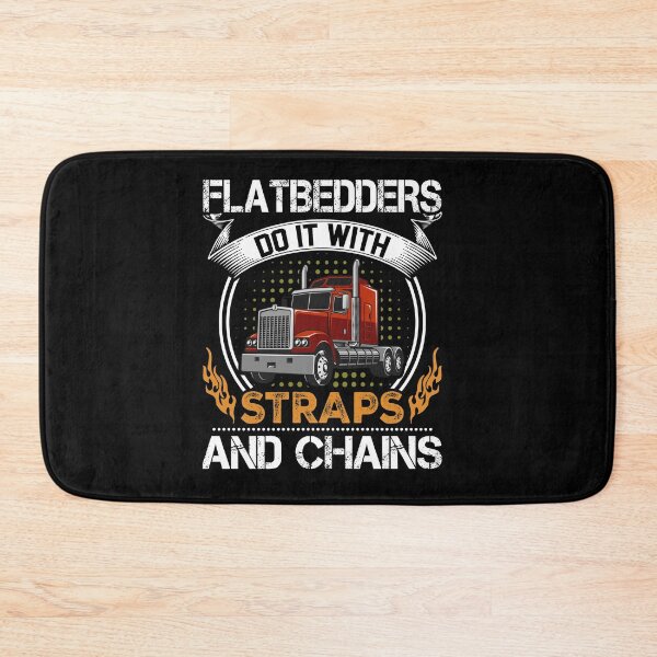 Item preview, Flatbedders do it with straps and chains designed and sold by pnkpopcorn.