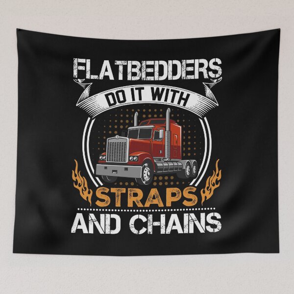 Item preview, Flatbedders do it with straps and chains designed and sold by pnkpopcorn.