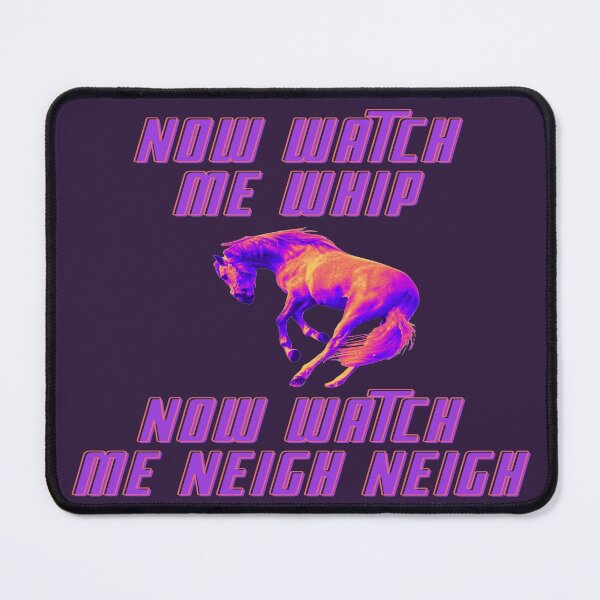 Item preview, Funny Horse Pun-Now Watch Me Whip Now Watch Me Neigh Neigh designed and sold by goodguy53.