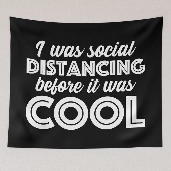 Item preview, I Was Social Distancing Before It Was Cool Funny Sarcastic Quote designed and sold by henrymencia.